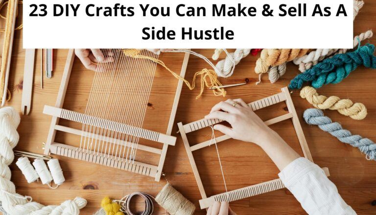 DIY Crafts You Can Make & Sell As A Side Hustle