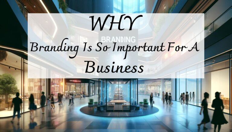 Why is branding important for a business