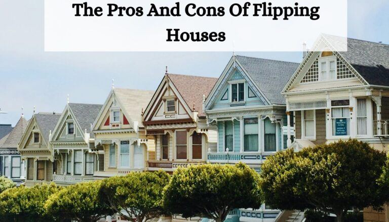 The Pros And Cons Of Flipping Houses